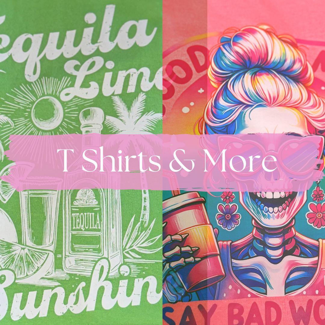 T shirts & More